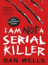 Cover image for I Am Not a Serial Killer